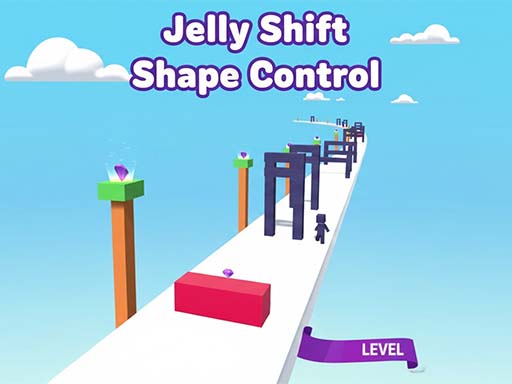 Thumbnail for Jelly Shift Shape Control